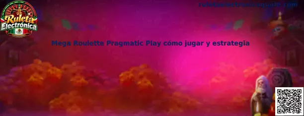 Mega Roulette Pragmatic Play cómo jugar y estrategia