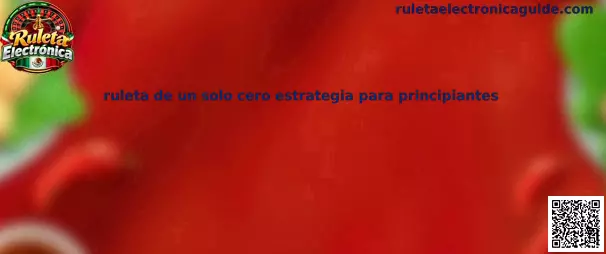 Imagen ilustrativa de ruleta electrónica de un solo cero para principiantes