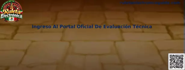 Ingreso Al Portal Oficial De Evaluación Técnica de Ruleta Electrónica