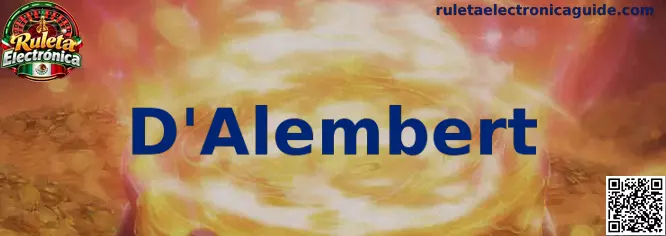 Estrategia D'Alembert en Ruleta Electrónica