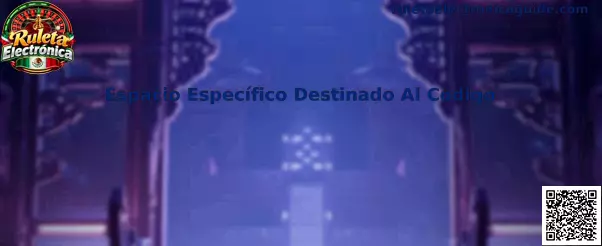 Ejemplo visual del Espacio Específico Destinado Al Código dentro de una interfaz de Ruleta Electrónica