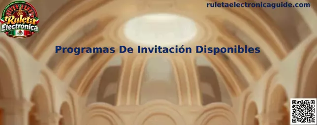 Programas De Invitación Disponibles relacionados con Ruleta Electrónica