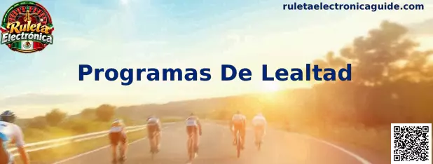 Programas De Lealtad asociados con Ruleta Electrónica