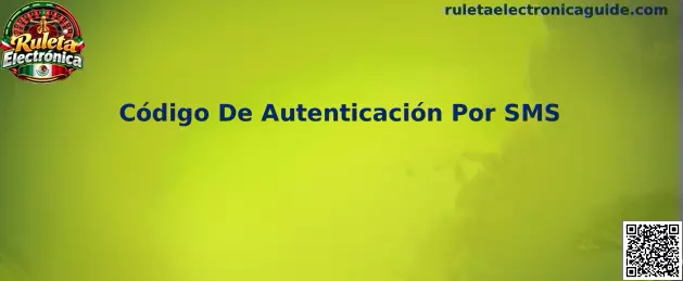 Código De Autenticación Por SMS
