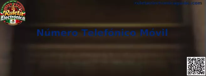 Verificación segura de Número Telefónico Móvil en Ruleta Electrónica México